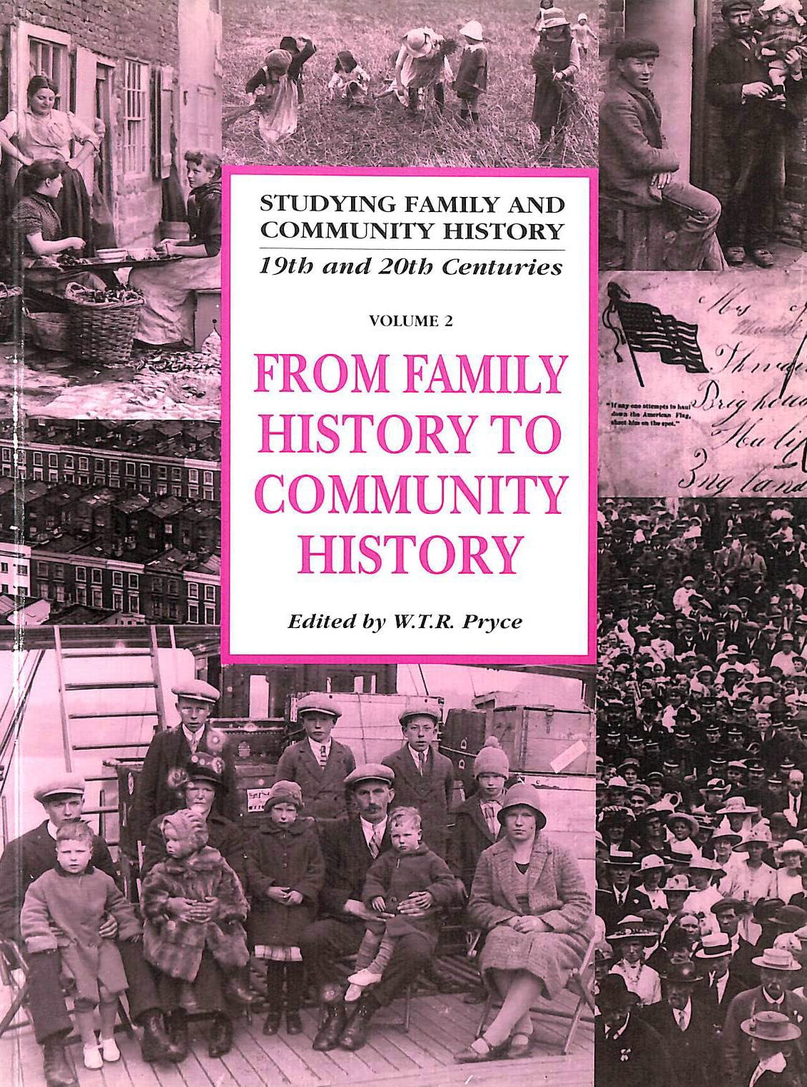 From Family History to Community History (Studying Family and Community History, Series Number 2),Used