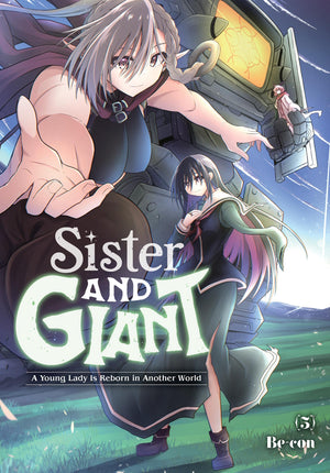 Sister And Giant: A Young Lady Is Reborn In Another World, Vol. 5 (Volume 5)