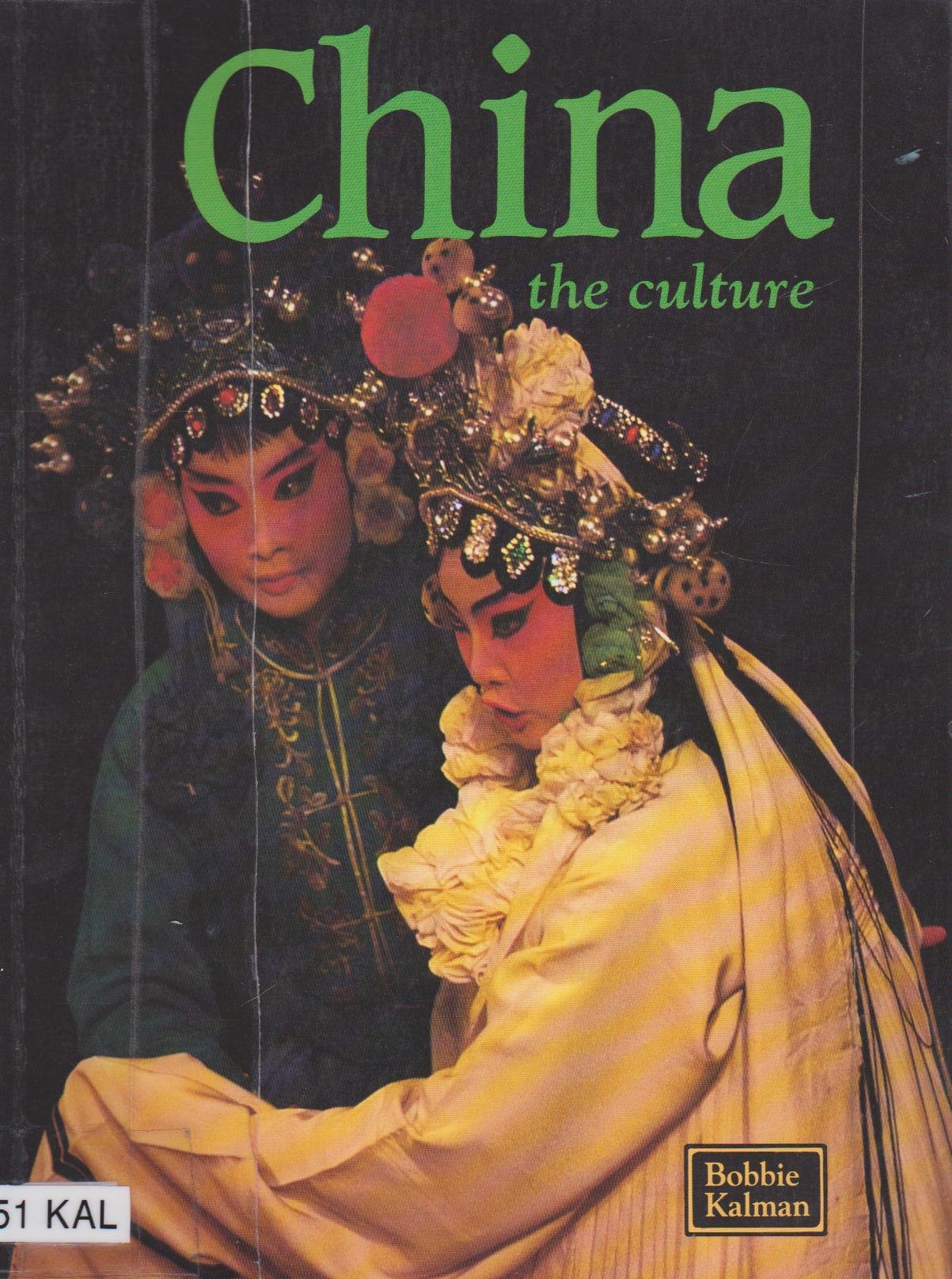 China: The Culture (The Lands, Peoples, and the Cultures Series),Used
