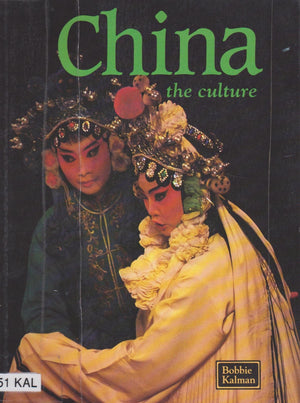 China: The Culture (The Lands, Peoples, and the Cultures Series),Used