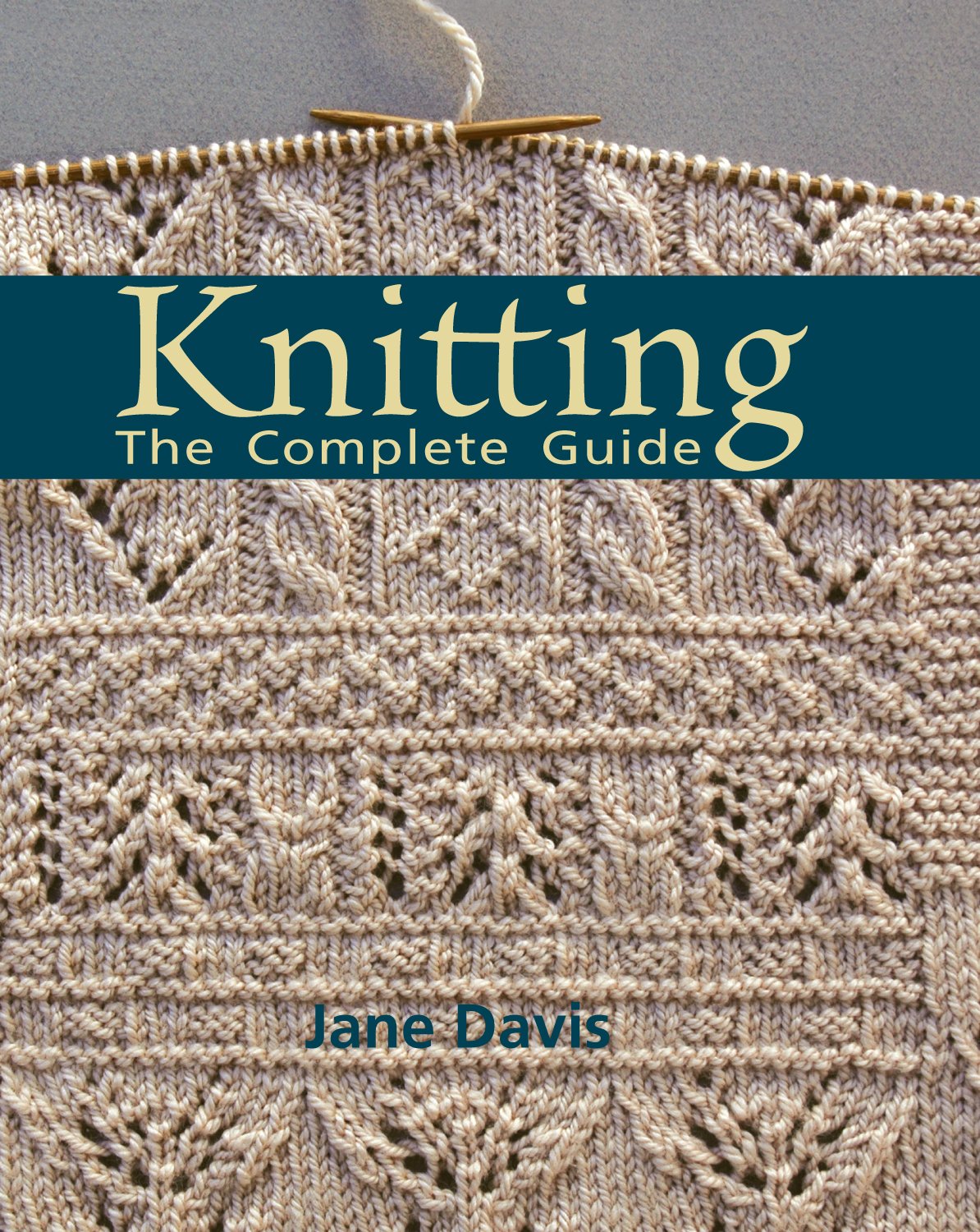 Knitting  The Complete Guide