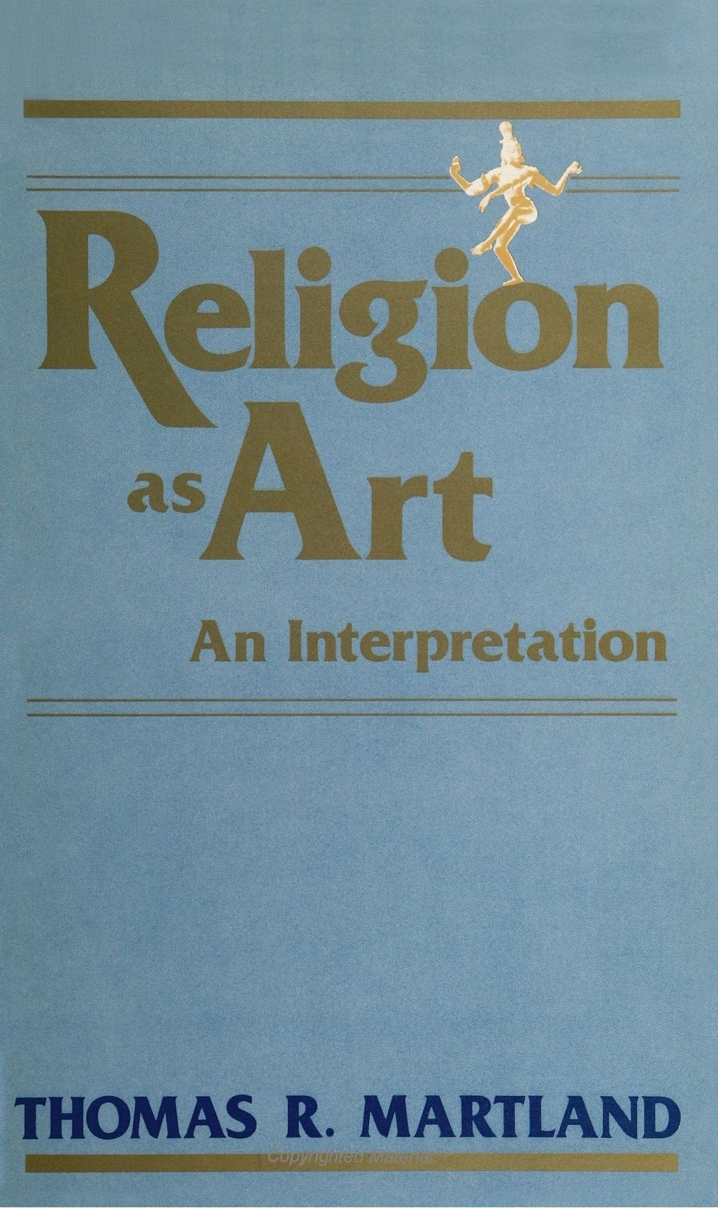 Religion as Art: An Interpretation (Suny Series in Philosophy) (Suny Philosophy),Used