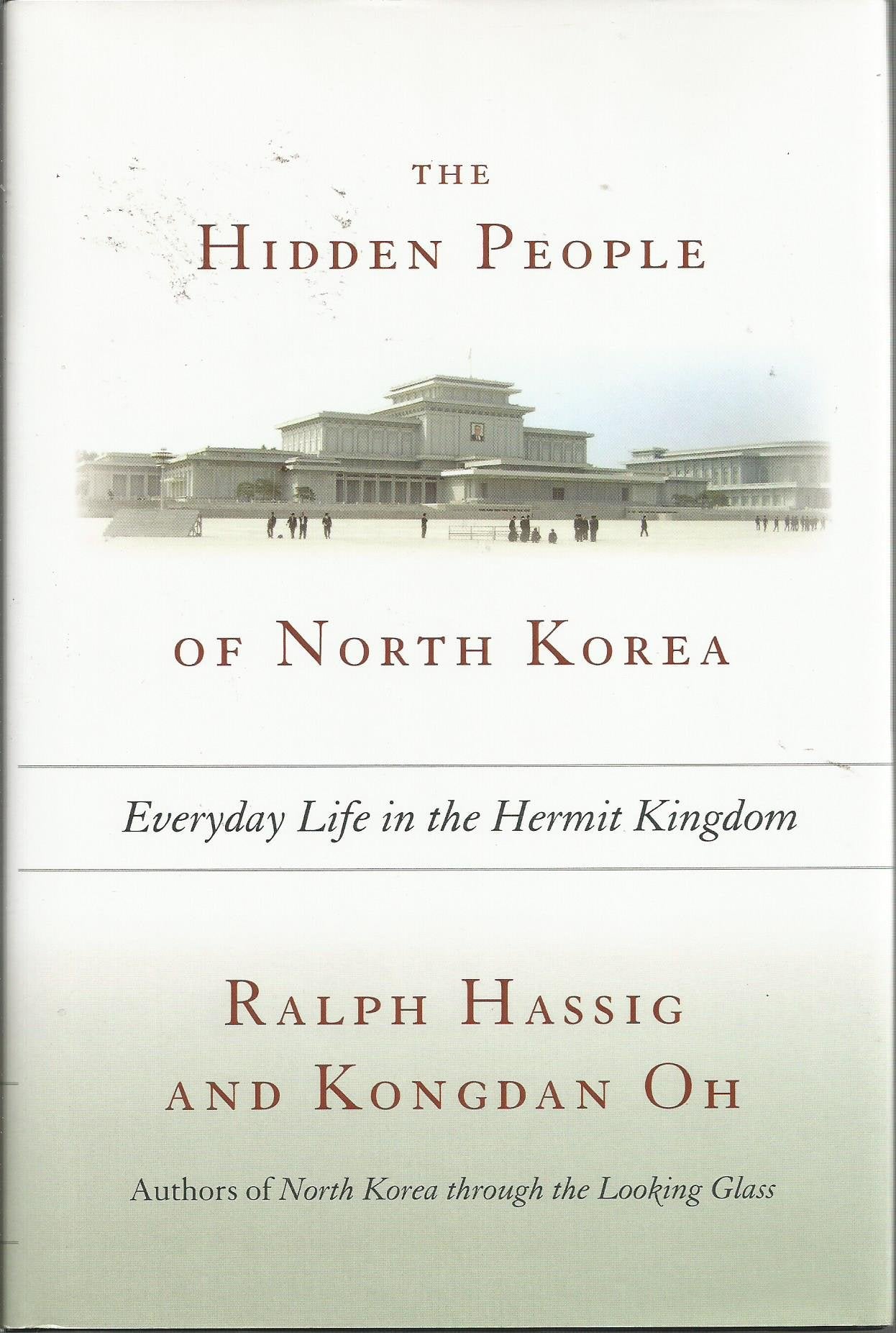 The Hidden People Of North Korea: Everyday Life In The Hermit Kingdom