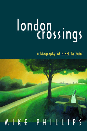 London Crossings: A Biography of Black Britain (Literature, Culture, and Identity),Used