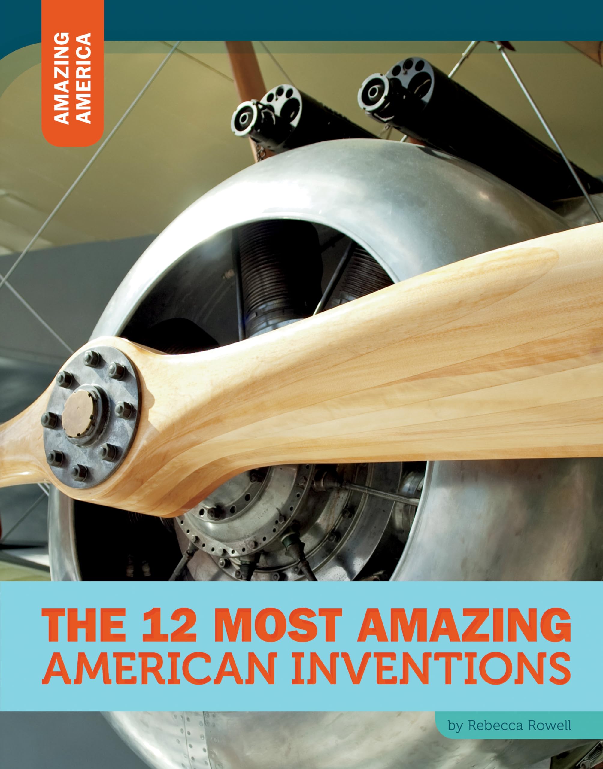 The 12 Most Amazing American Inventions,Used
