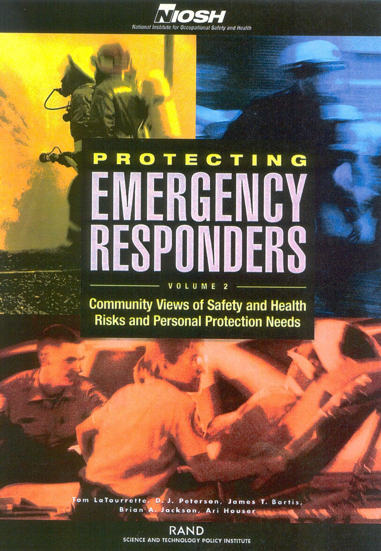 Protecting Emergency Responders: Community Views Of Safety And Health Risks And Personal Protection Needs,Used