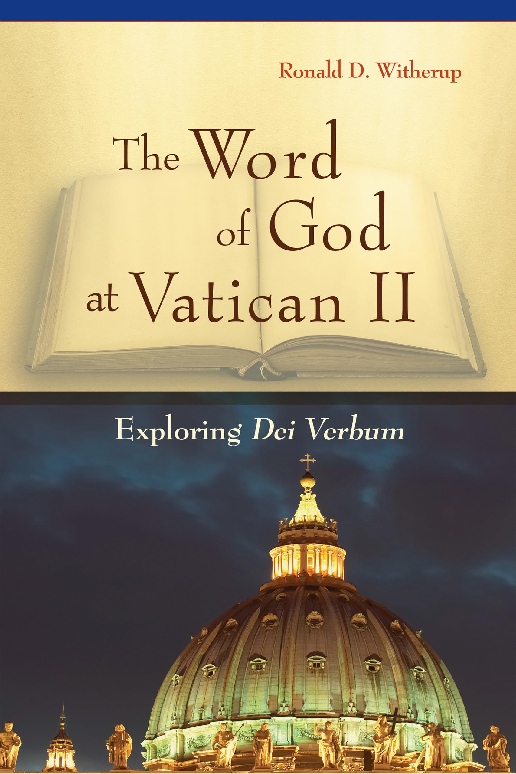 The Word Of God At Vatican Ii: Exploring Dei Verbum,Used