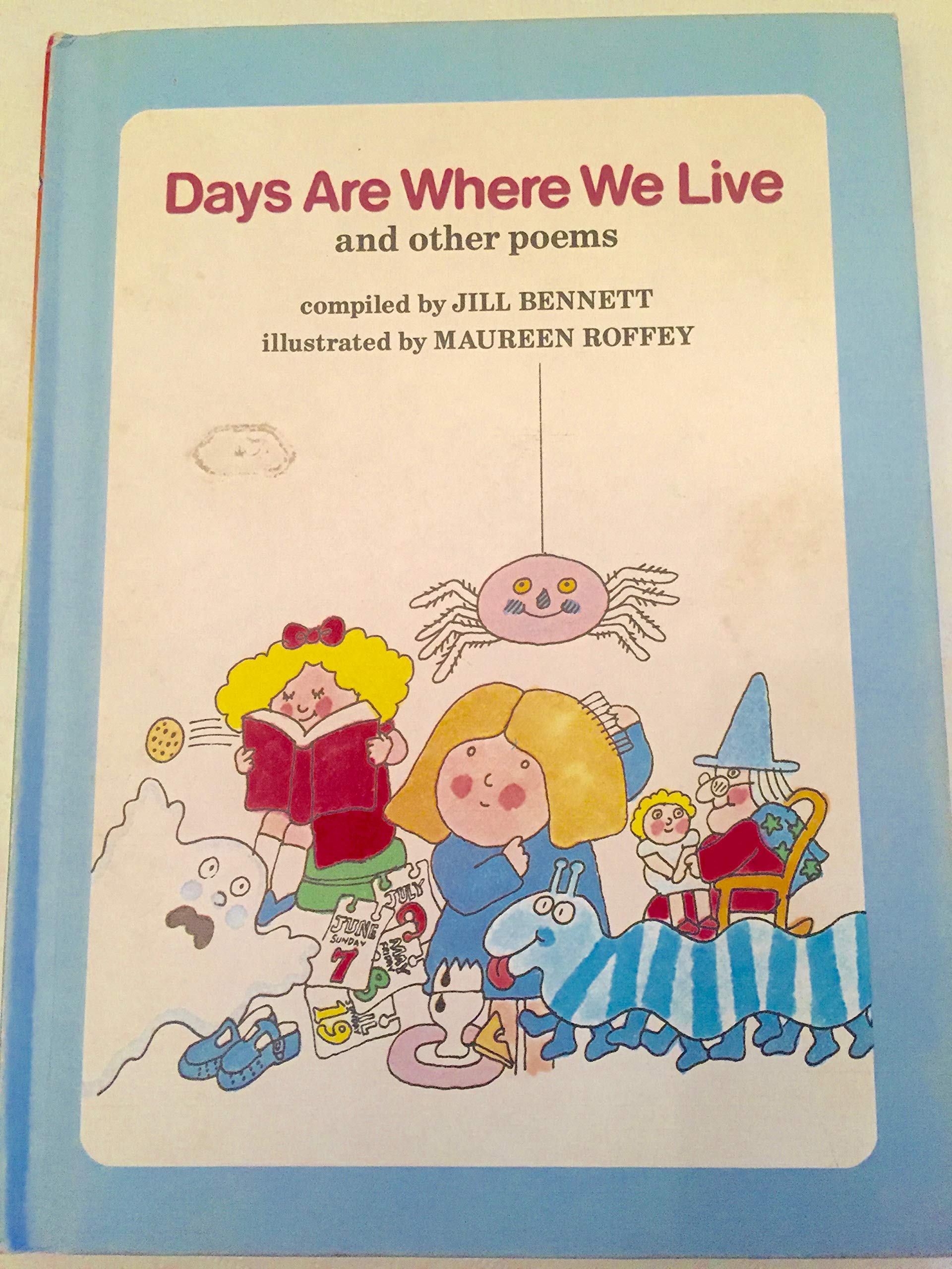 Days are Where We Live, and Other Poems,Used