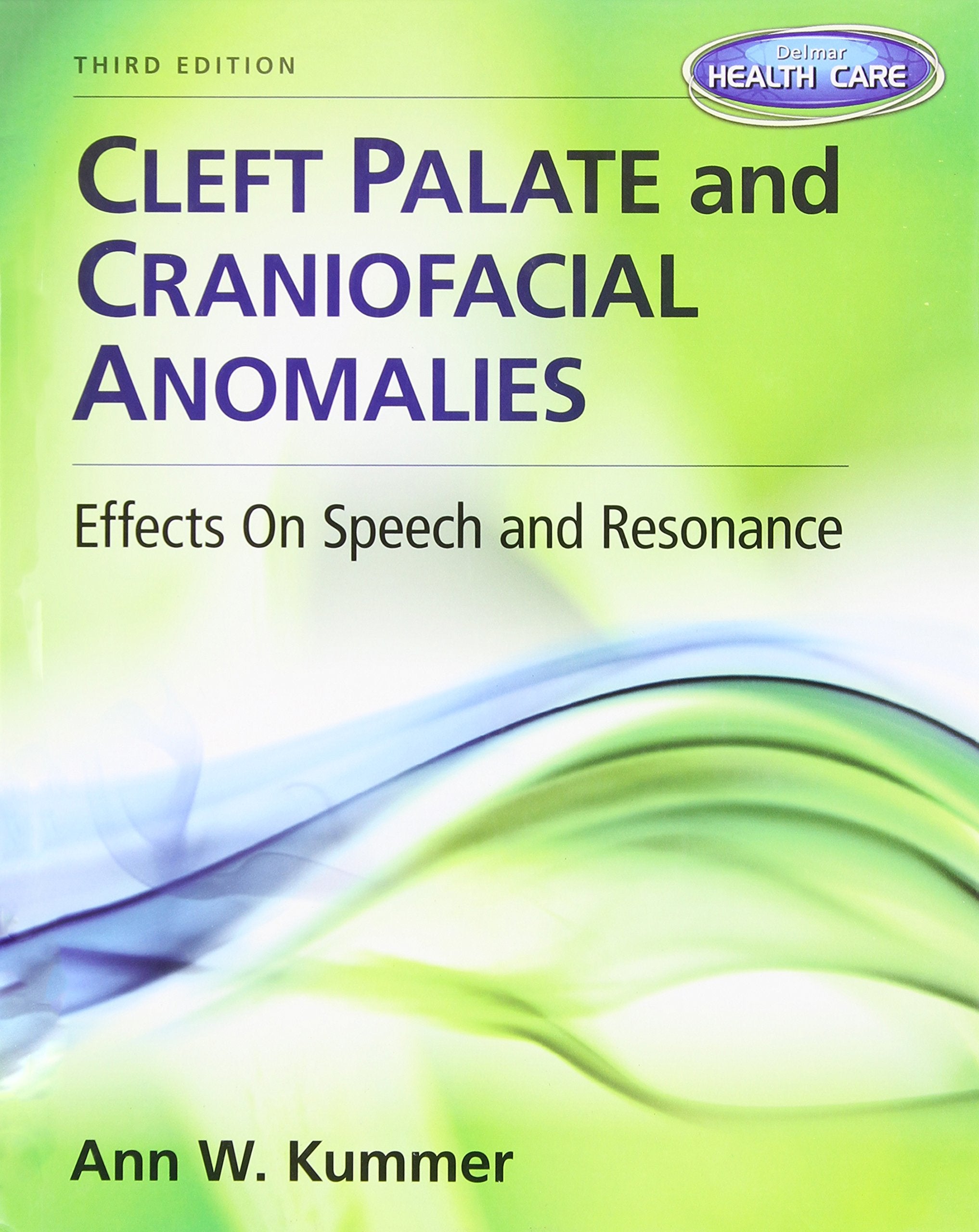 Cleft Palate & Craniofacial Anomalies: Effects On Speech And Resonance (With Student Web Site Printed Access Card),New