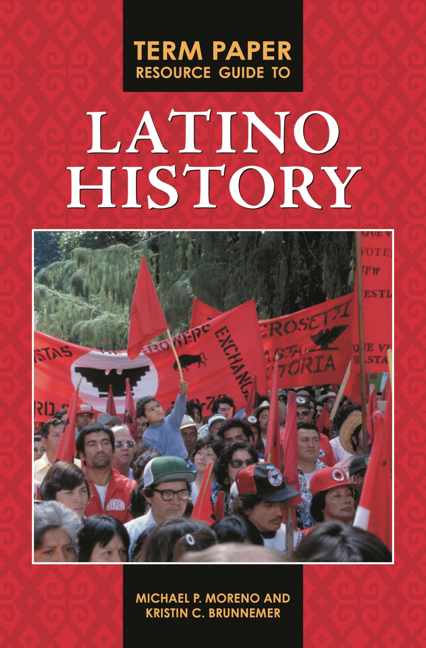Term Paper Resource Guide to Latino History (Term Paper Resource Guides),New