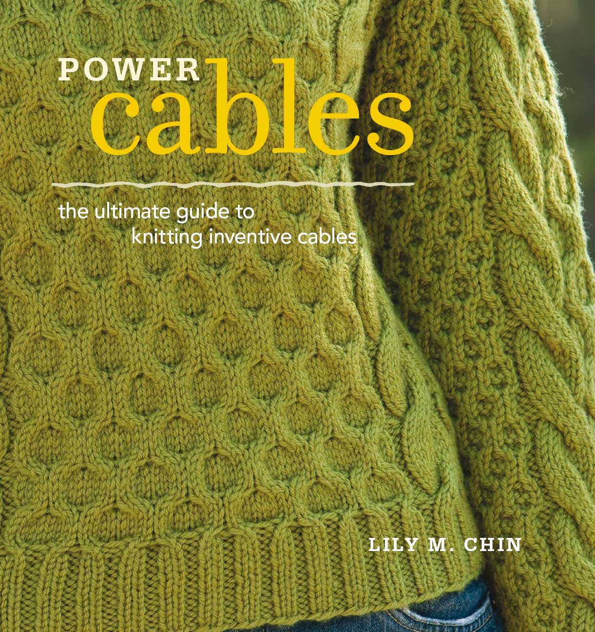 Power Cables: The Ultimate Guide to Knitting Inventive Cables,Used