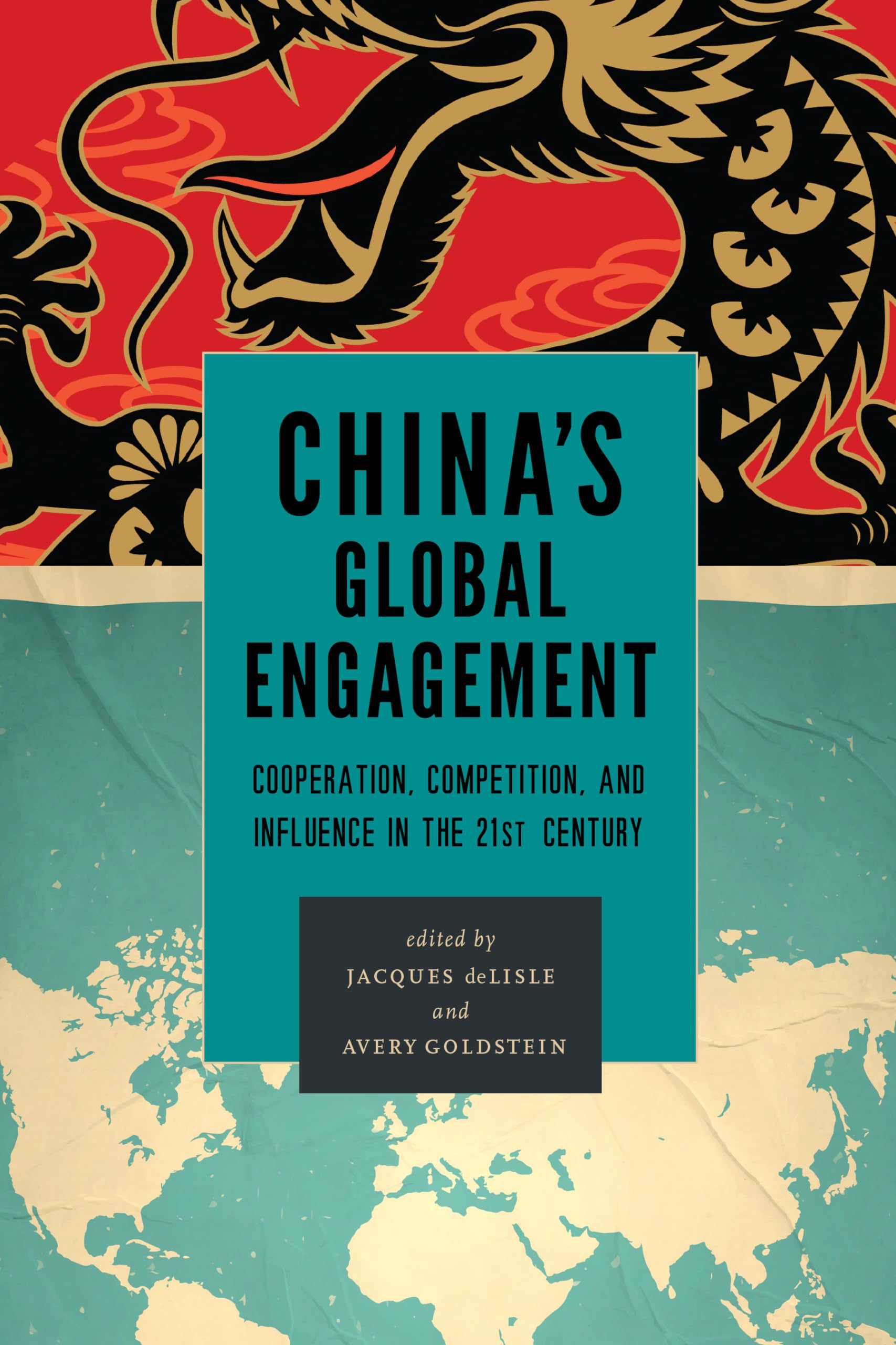 China'S Global Engagement: Cooperation, Competition, And Influence In The 21St Century,Used