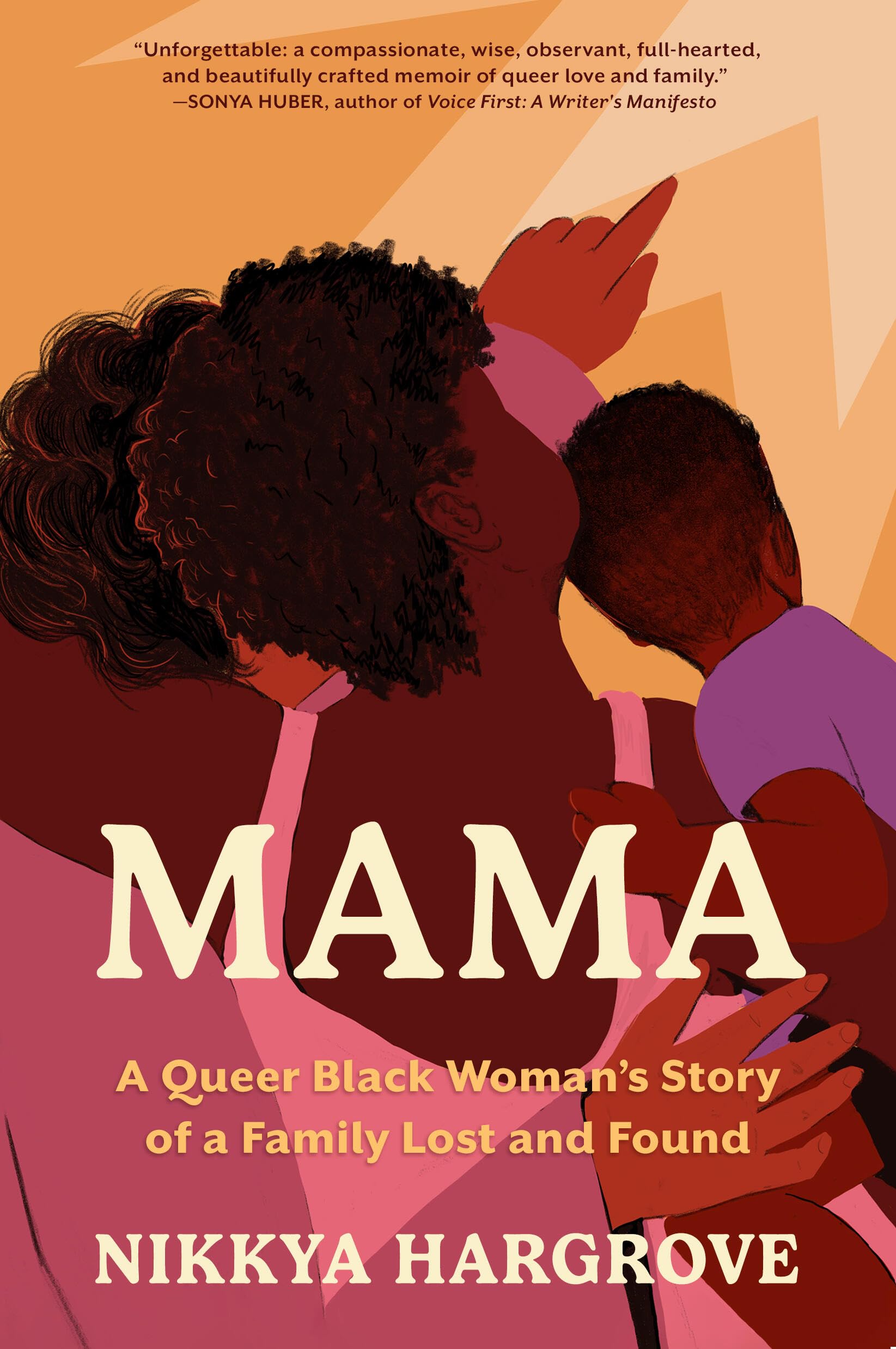 Mama: A Queer Black Womans Story of a Family Lost and Found