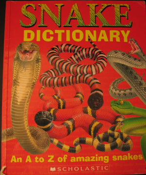 Snake Dictionary: An A to Z of Amazing Snakes,Used