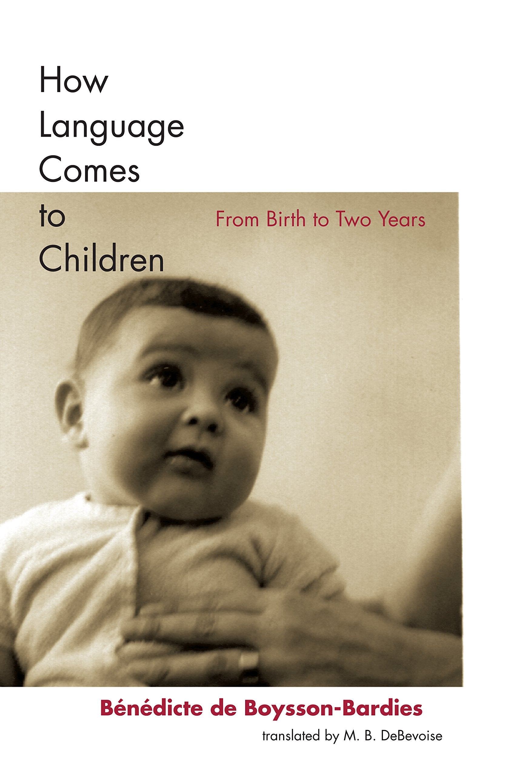 How Language Comes to Children: From Birth to Two Years,Used