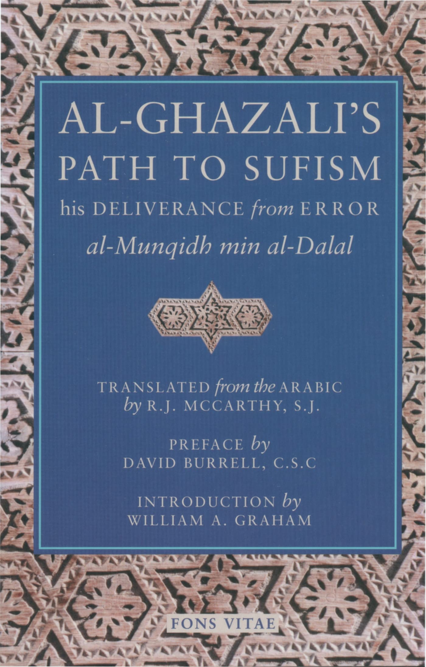 AlGhazali's Path to Sufism: His Deliverance from Error (alMunqidh min alDalal),Used