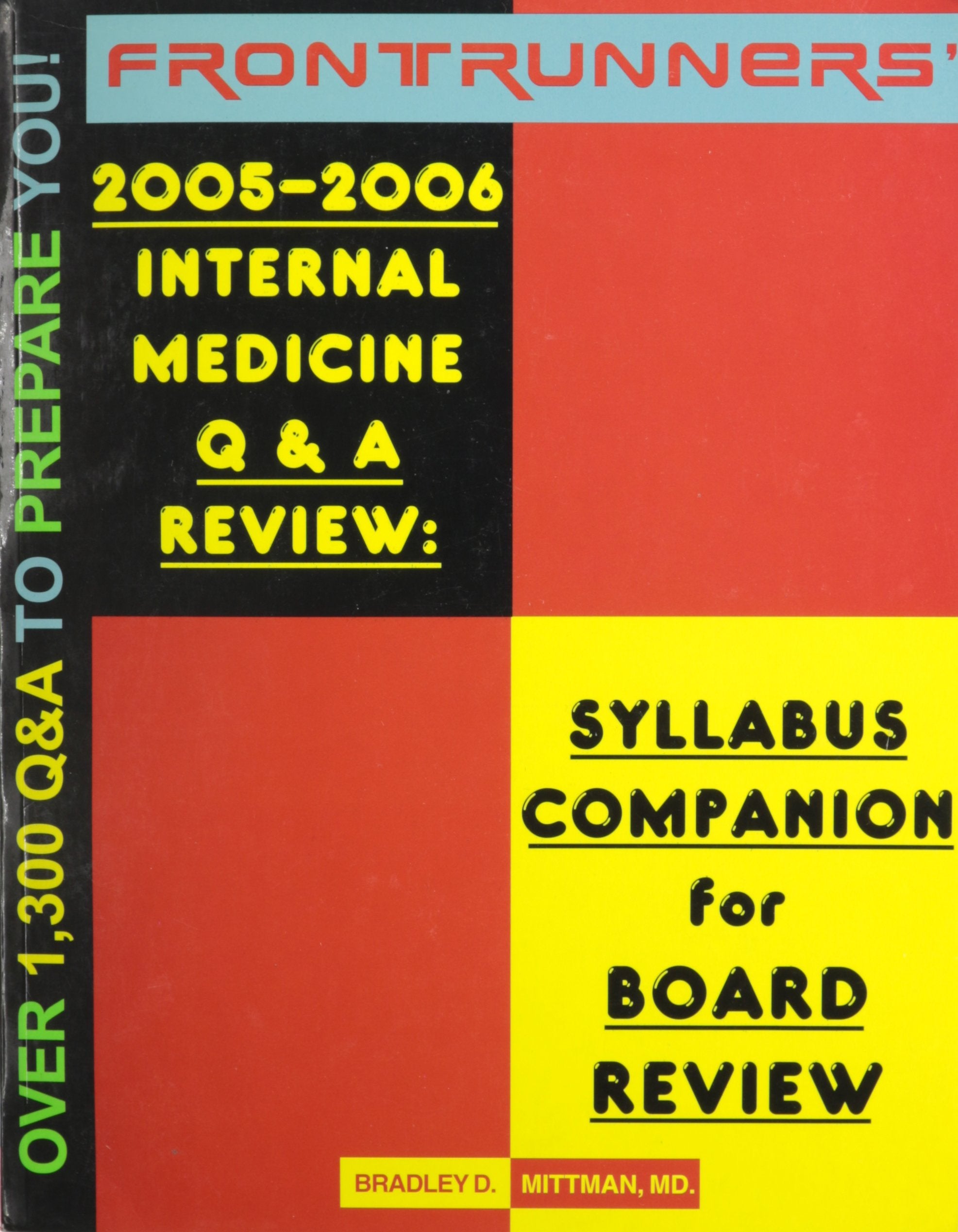 Frontrunners 20052006 Internal Medicine Q&A Review: Syllabus Companion For Board Review,New