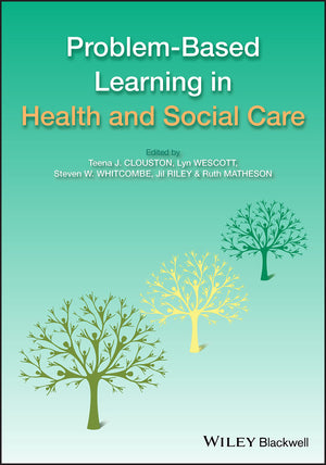 Problem Based Learning in Health and Social Care,New