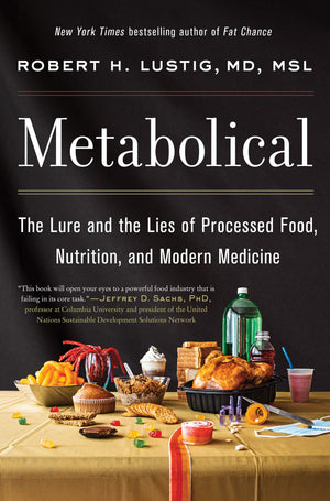 Metabolical: The Lure And The Lies Of Processed Food, Nutrition, And Modern Medicine-used