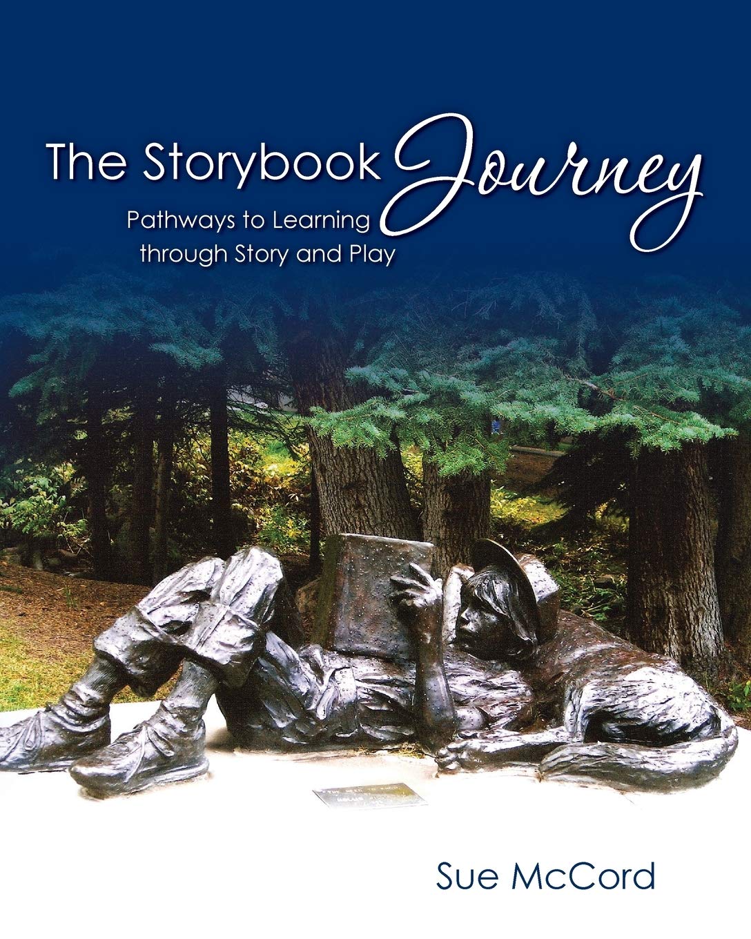 The Storybook Journey: Pathways to Learning through Story and Play,Used