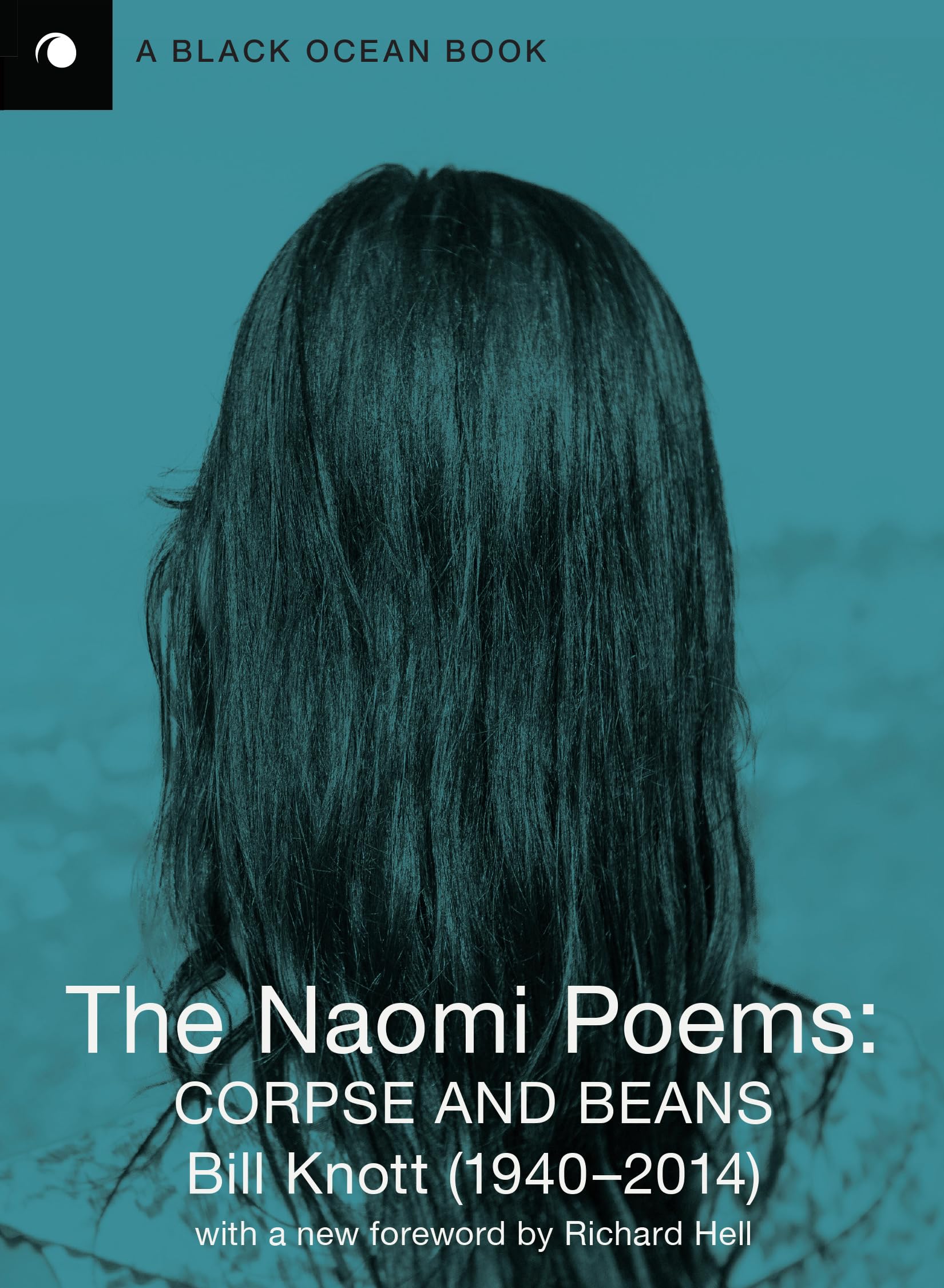 The Naomi Poems: Corpse and Beans,New