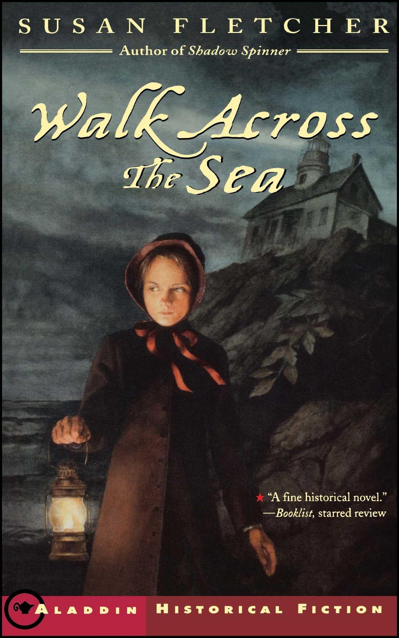 Walk Across the Sea (Aladdin Historical Fiction),Used