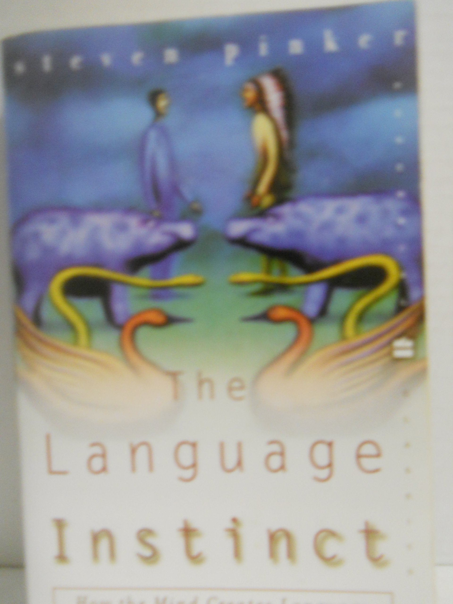 The Language Instinct: How The Mind Creates Language (Perennial Classics),New