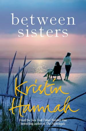 Between Sisters [Jul 27, 2017] Hannah, Kristin,Used