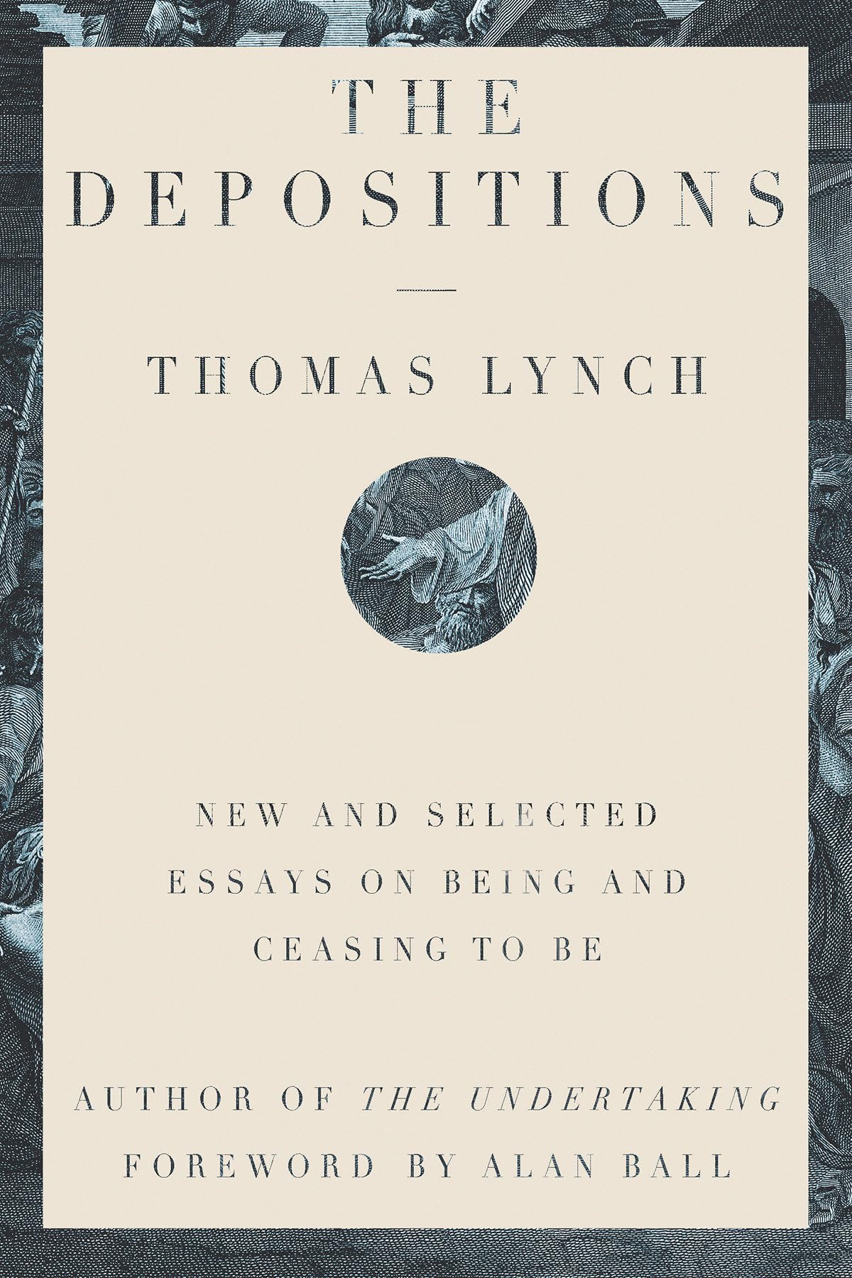 The Depositions: New and Selected Essays on Being and Ceasing to Be,Used