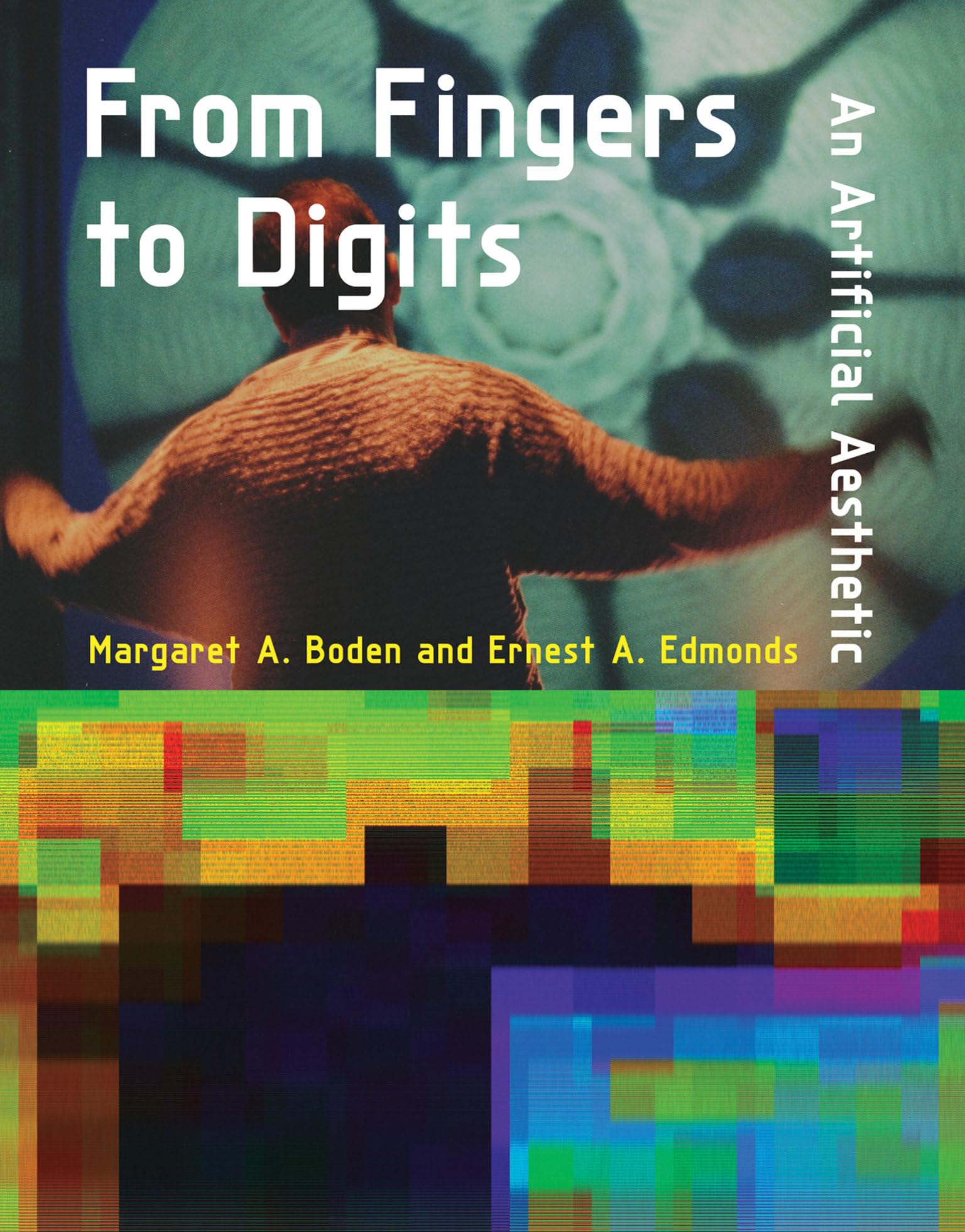 From Fingers to Digits: An Artificial Aesthetic (Leonardo),Used
