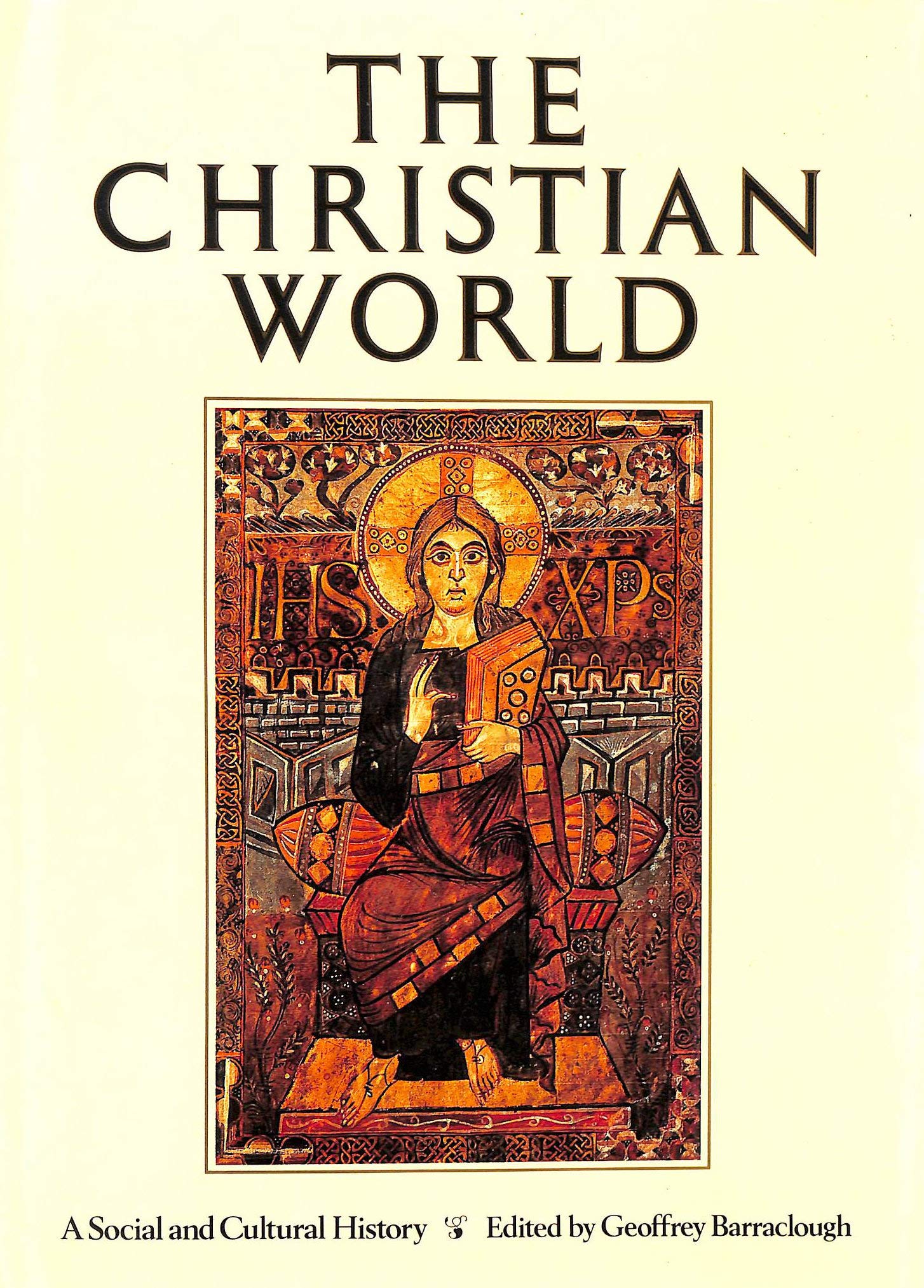 Christian World: A Social and Cultural History of Christianity,Used