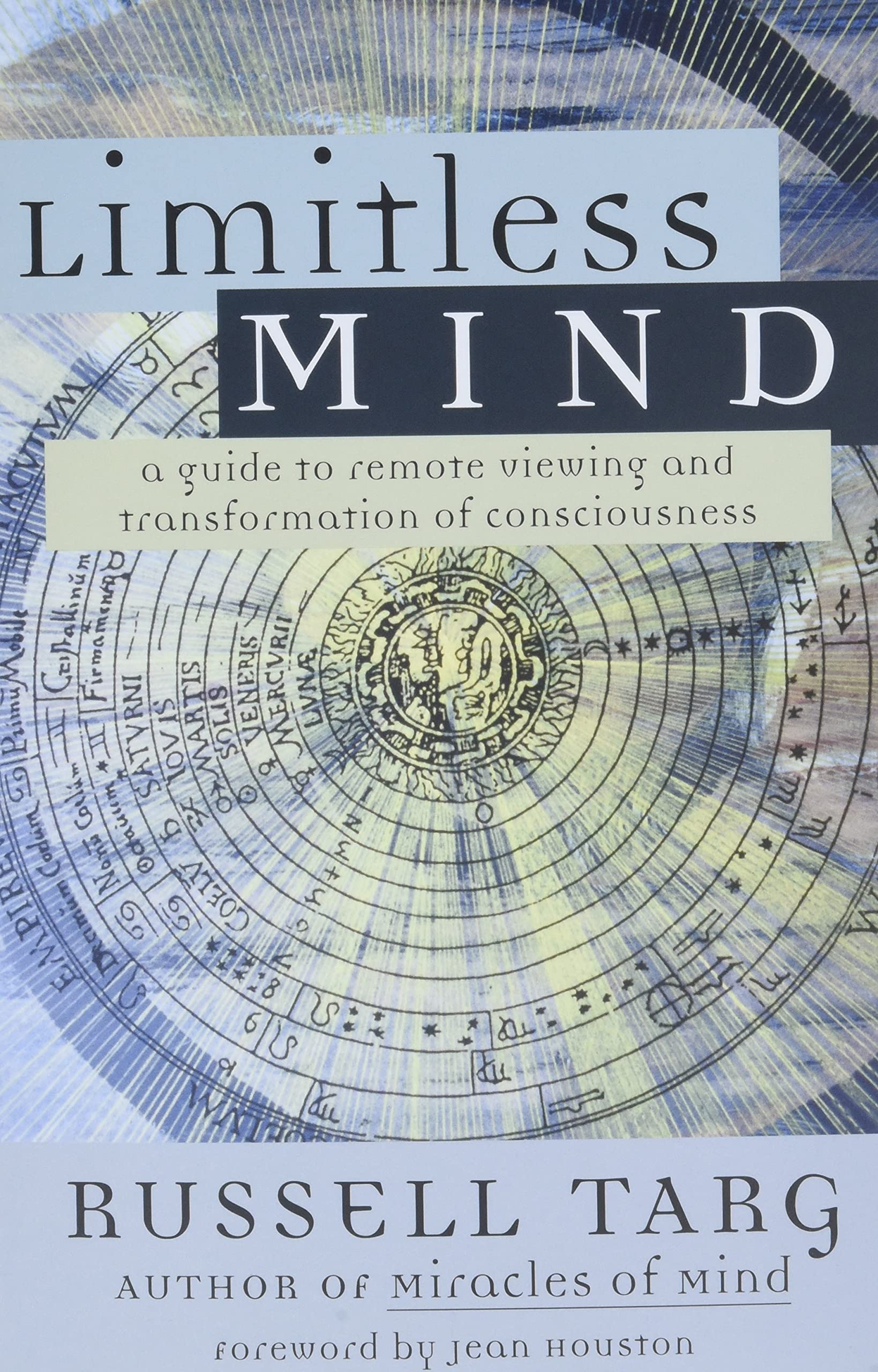 Limitless Mind: A Guide to Remote Viewing and Transformation of Consciousness,Used