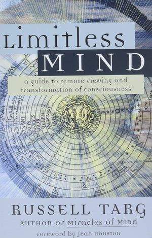Limitless Mind: A Guide to Remote Viewing and Transformation of Consciousness,Used