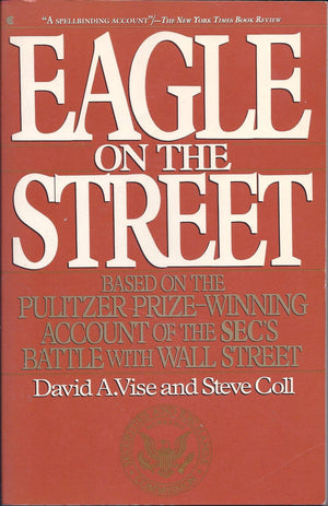 Eagle on the Street: Based on the Pulitzer PrizeWinning Account of the Sec's Battle With Wall Street,Used