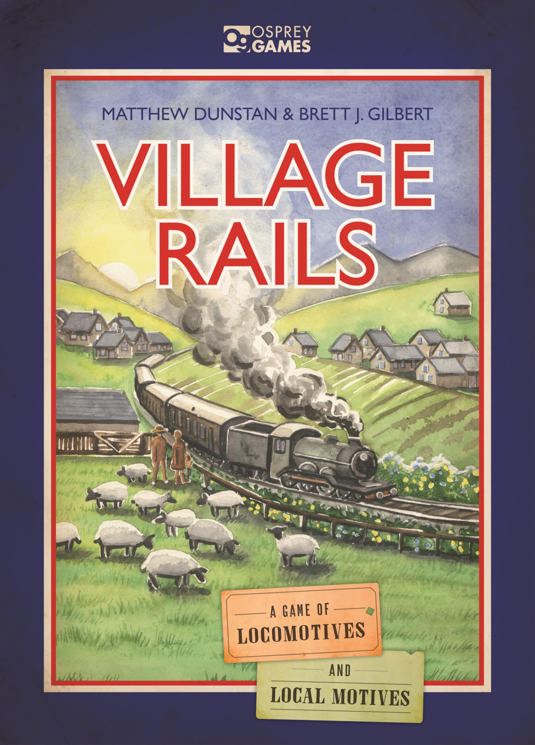 Village Rails: A Game of Locomotives and Local Motives,Used