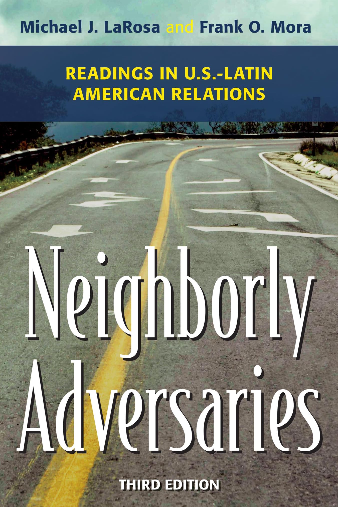 Neighborly Adversaries: Readings in U.S.Latin American Relations,Used
