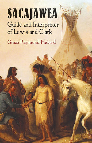 Sacajawea: Guide and Interpreter of Lewis and Clark (Native American),New