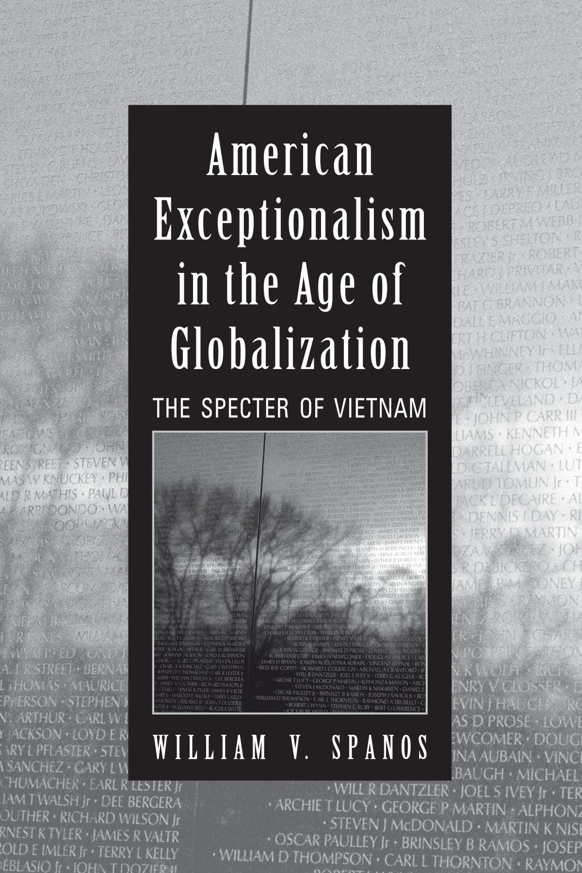 American Exceptionalism in the Age of Globalization: The Spector of Vietnam,Used