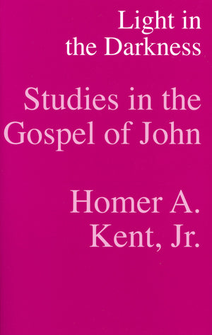Light In The Darkness: Studies In The Gospel Of John,New