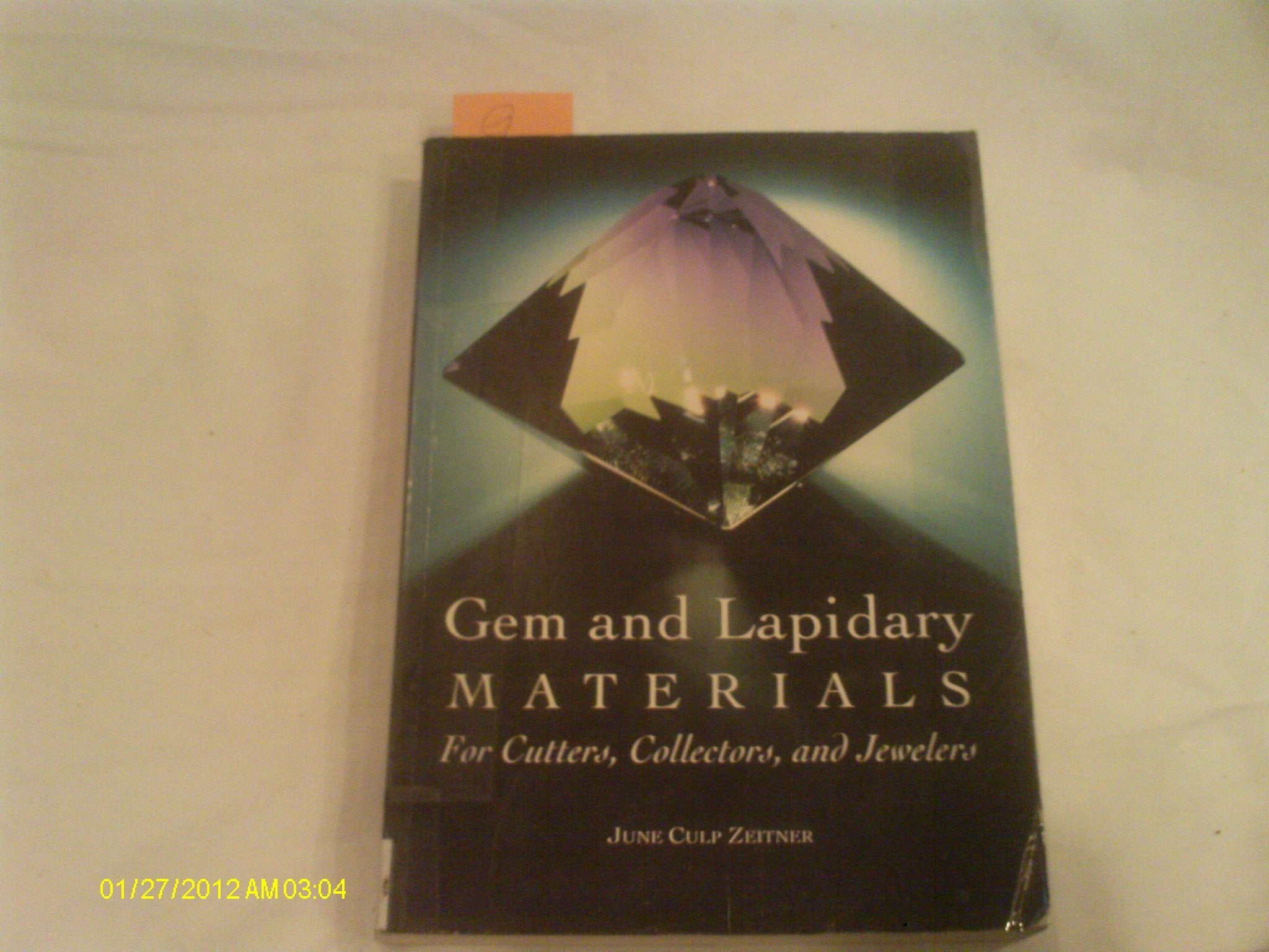 Gem And Lapidary Materials: For Cutters, Collectors, And Jewelers,New
