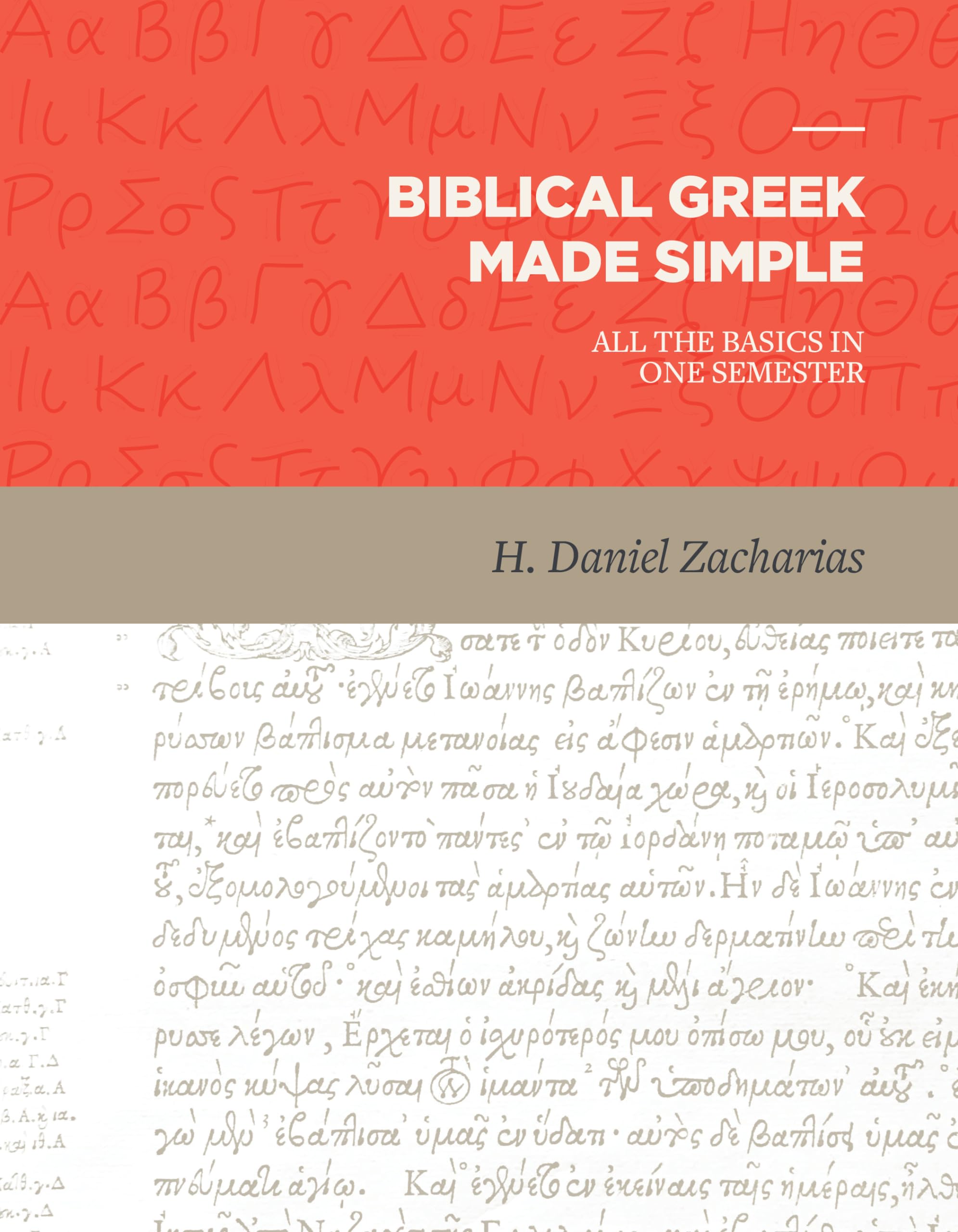 Biblical Greek Made Simple: All the Basics in One Semester,Used