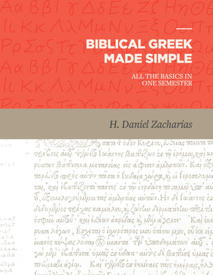 Biblical Greek Made Simple: All the Basics in One Semester,Used
