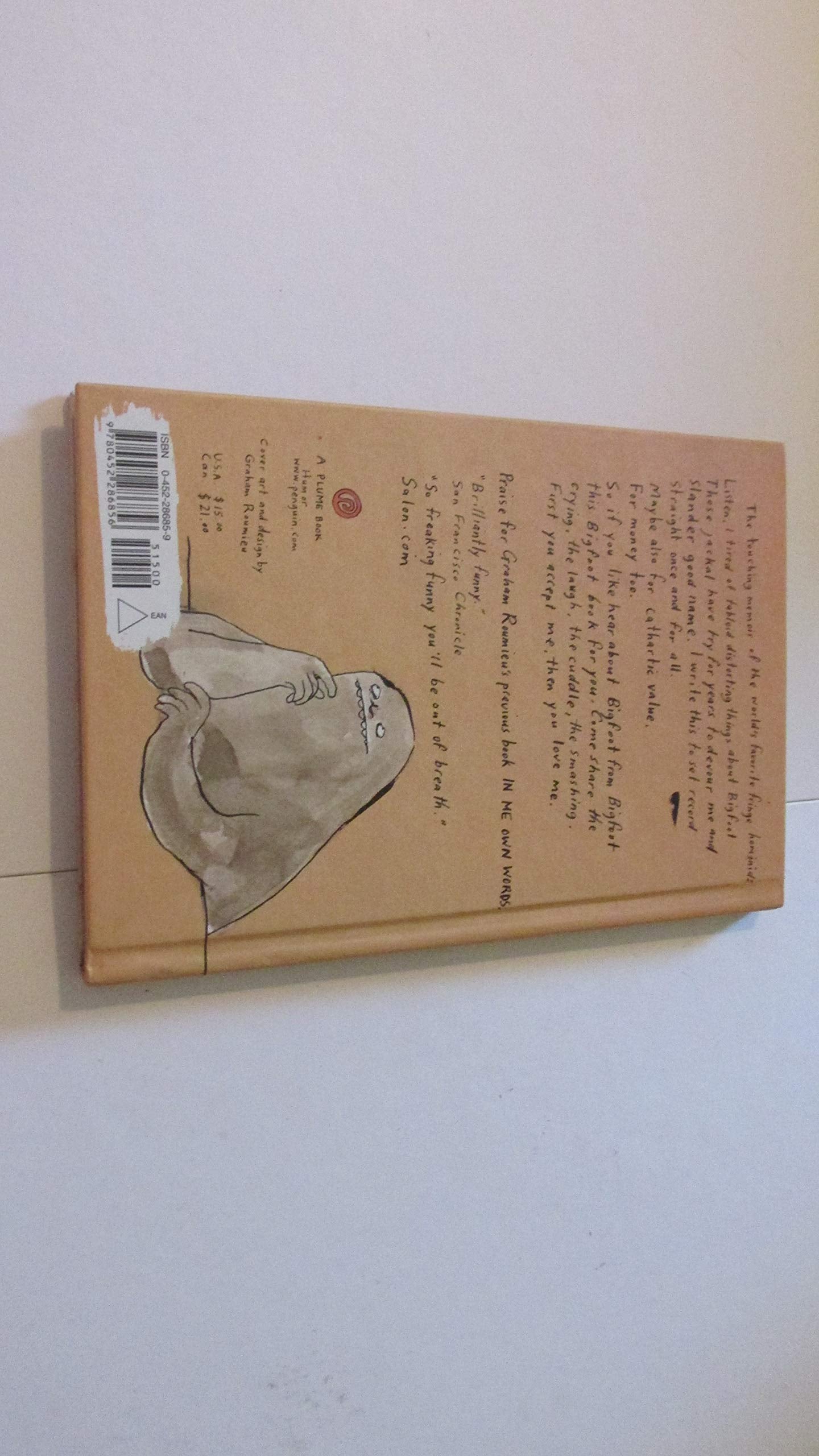 Me Write Book: It Bigfoot Memoir,New