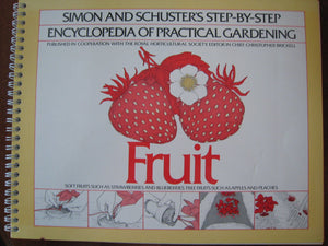 Fruit (Simon and Schuster StepByStep Encyclopedia of Practical Gardening)