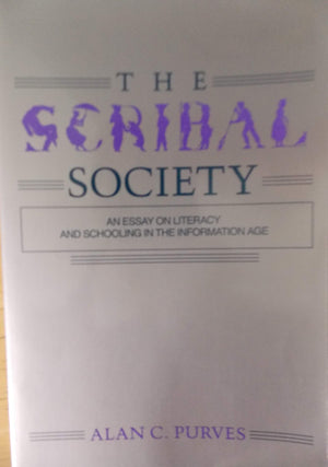 The Scribal Society: An Essay on Literacy and Schooling in the Information Age,Used