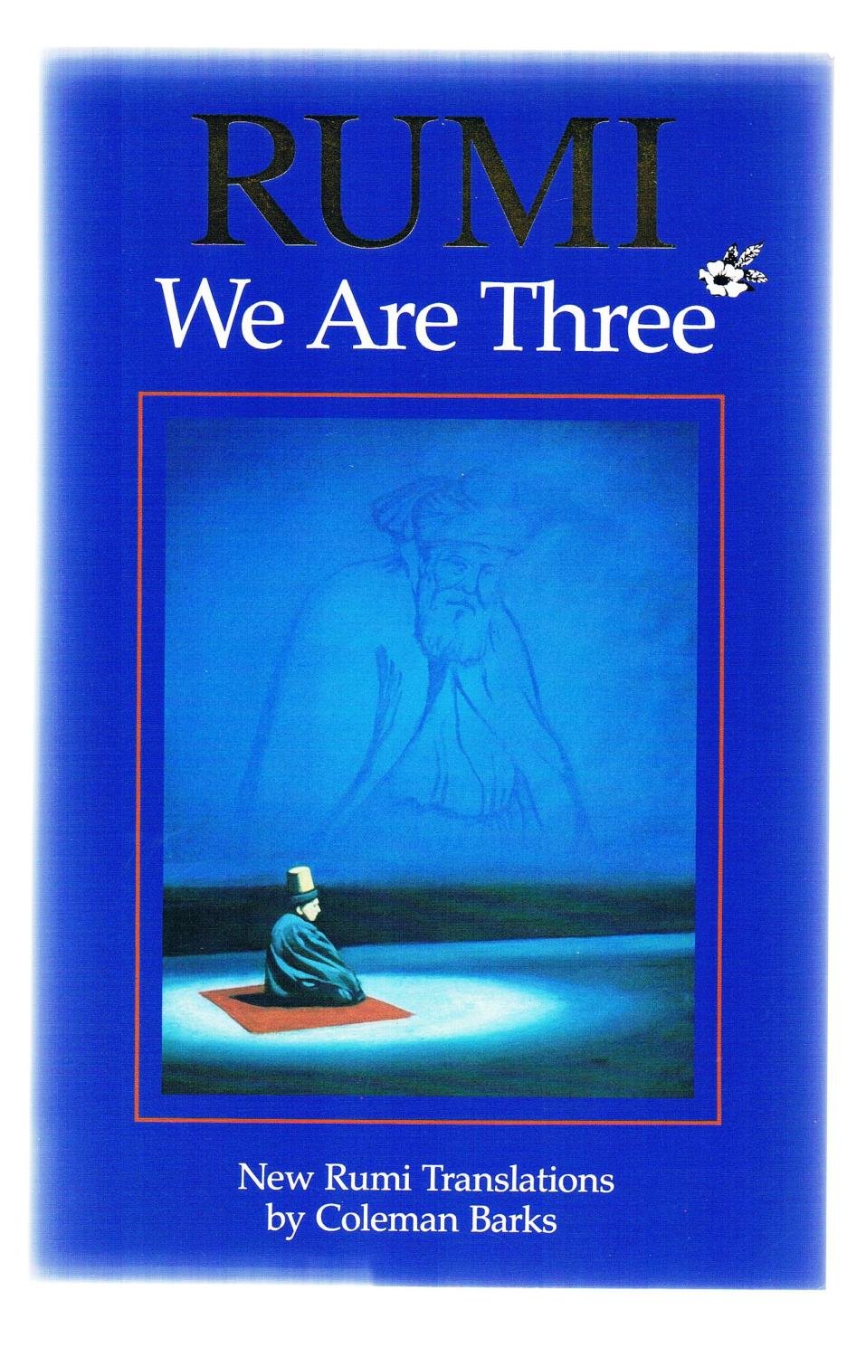 Rumi: We Are Three : New Rumi Poems,Used