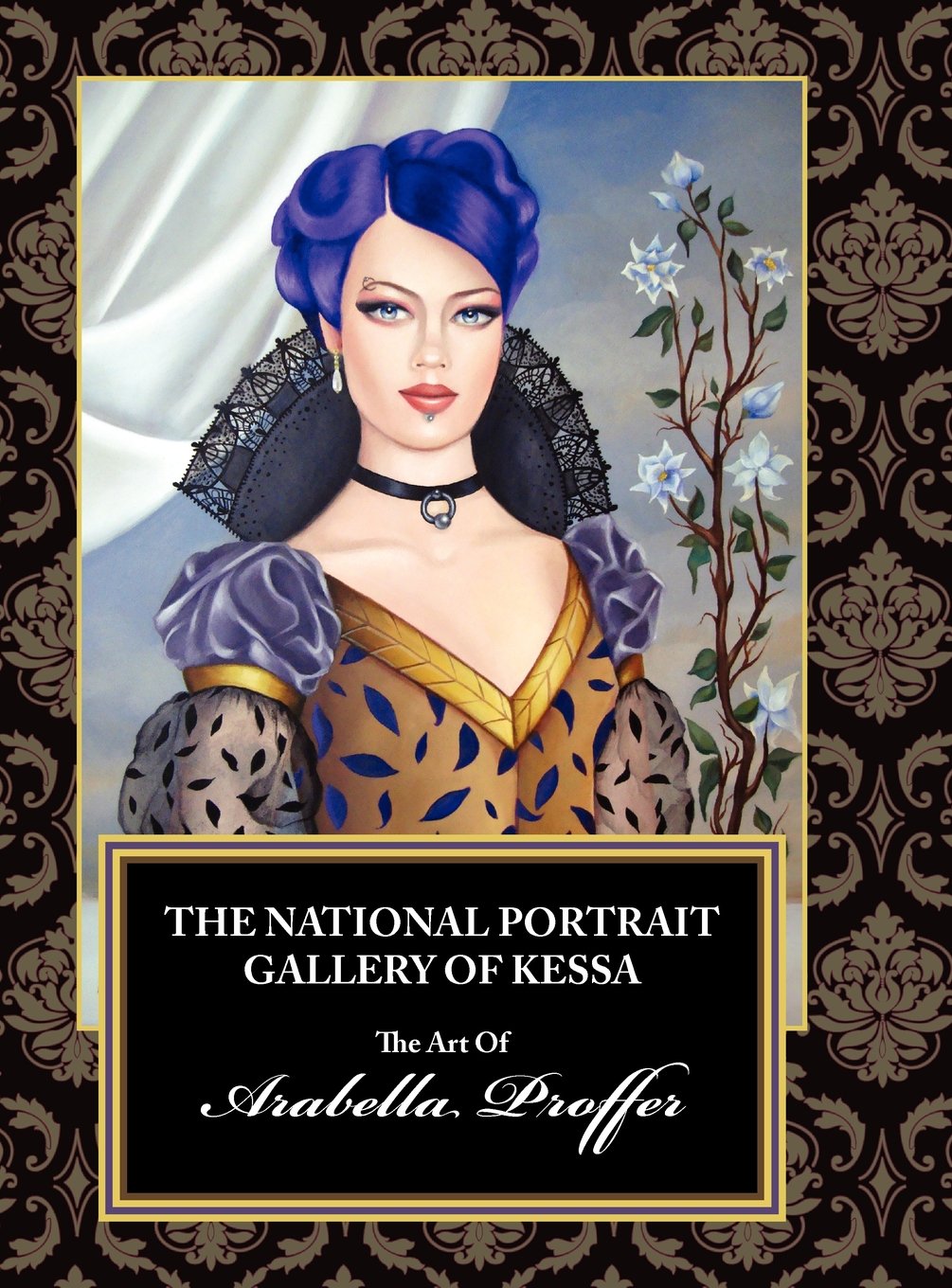 The National Portrait Gallery Of Kessa: The Art Of Arabella Proffer,Used