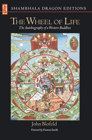 The Wheel of Life: The Autobiography of a Western Buddhist (Shambhala Dragon Editions),New