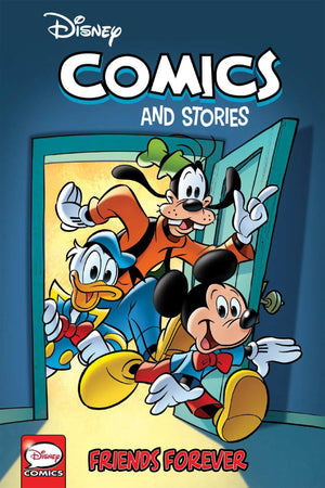 Disney Comics And Stories: Friends Forever (Disney Comics & Stories)