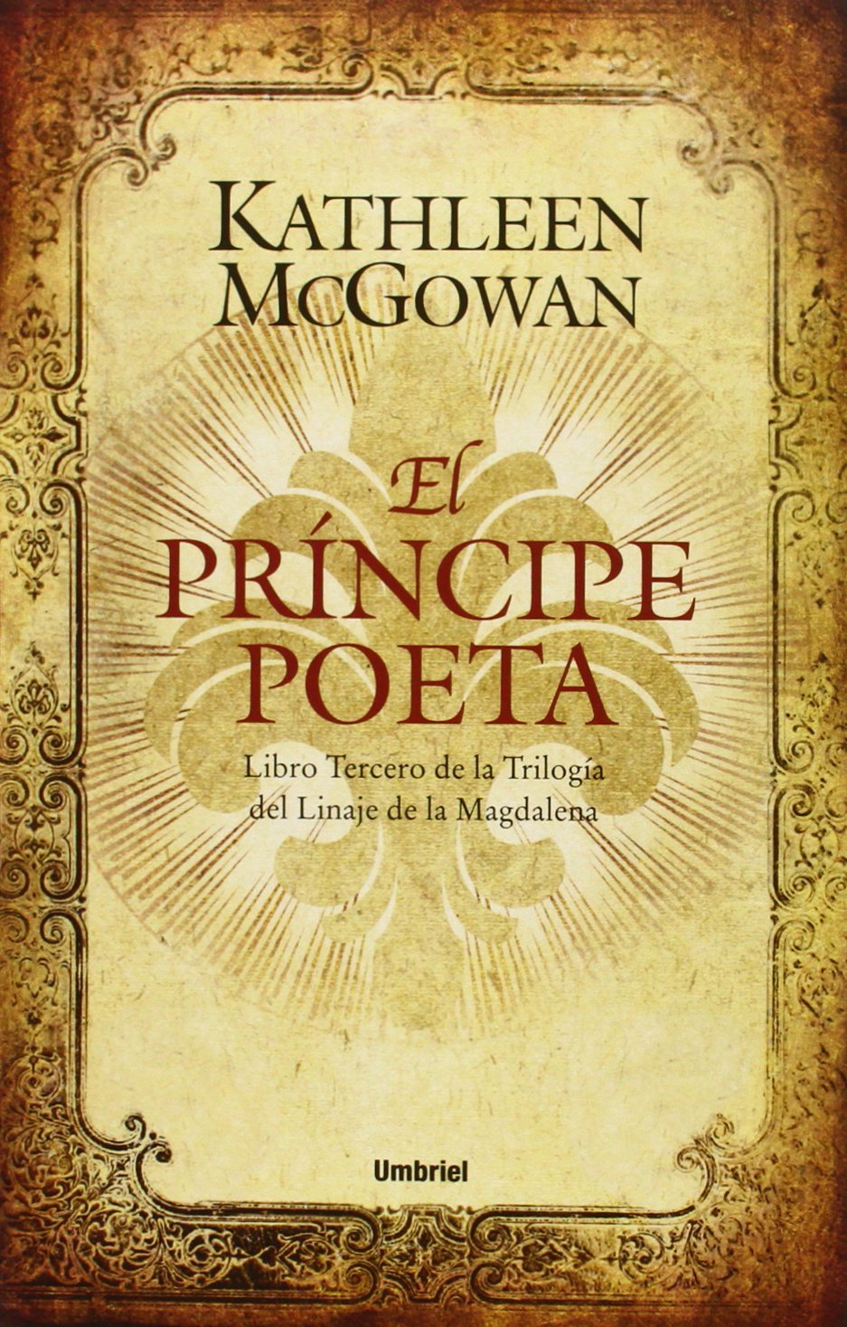 El prncipe poeta: Libro tercero del Linaje de la Magdalena (Linaje de la Magdalena / The Magdalene Line) (Spanish Edition),Used